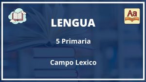 Ejercicios Campo Lexico 5 Primaria con Soluciones PDF