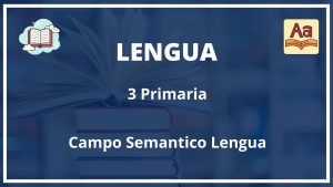 Ejercicios Campo Semantico Lengua 3 Primaria con Soluciones PDF