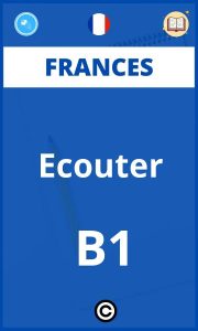 Ejercicios Ecouter B1 Frances
