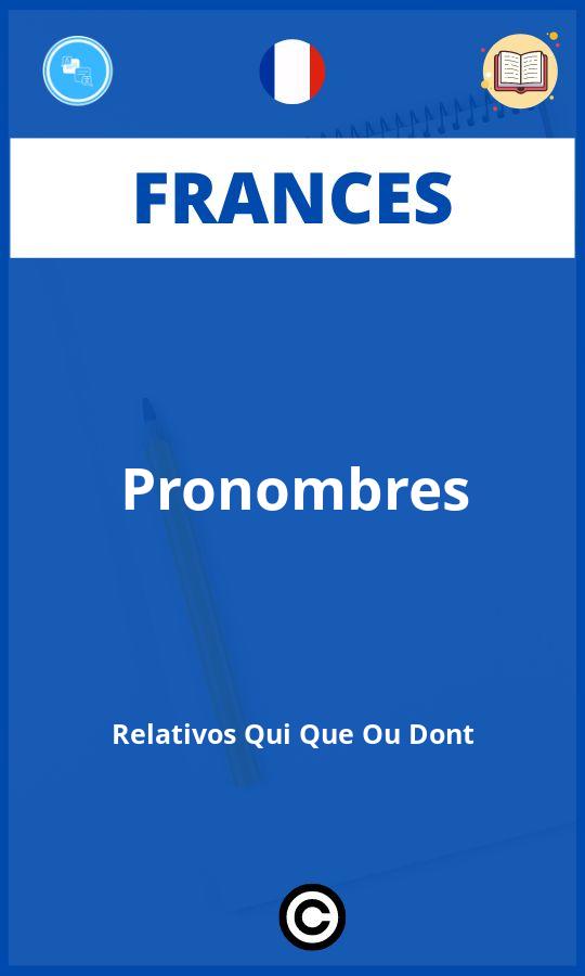Ejercicios Frances Pronombres Relativos Qui Que Ou Dont PDF