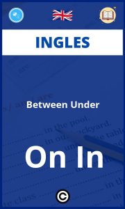 Ejercicios Ingles Between Under On In