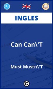 Ejercicios Ingles Can Can'T Must Mustn'T