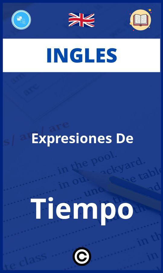 Ejercicios Ingles Expresiones De Tiempo PDF