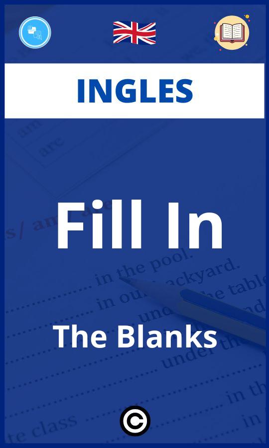 Ejercicios Ingles Fill In The Blanks PDF