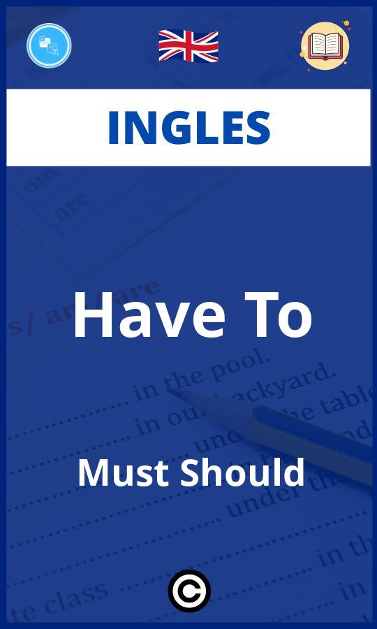 Ejercicios Have To Must Should Ingles PDF