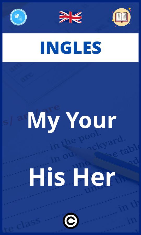 Ejercicios My Your His Her Ingles PDF