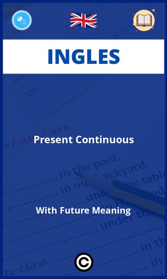 Ejercicios Present Continuous With Future Meaning Ingles PDF