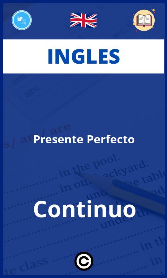 Ejercicios Ingles Presente Perfecto Continuo PDF