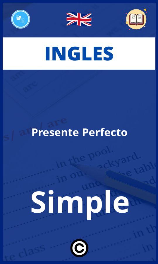 Ejercicios Presente Perfecto Simple Ingles PDF
