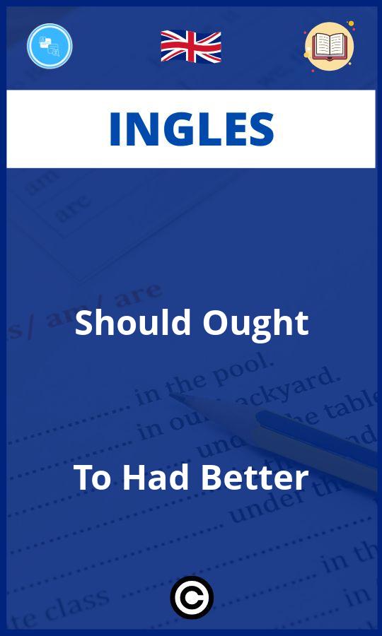 Ejercicios Ingles Should Ought To Had Better PDF