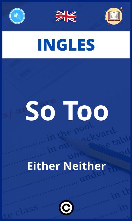 Ejercicios So Too Either Neither Ingles PDF