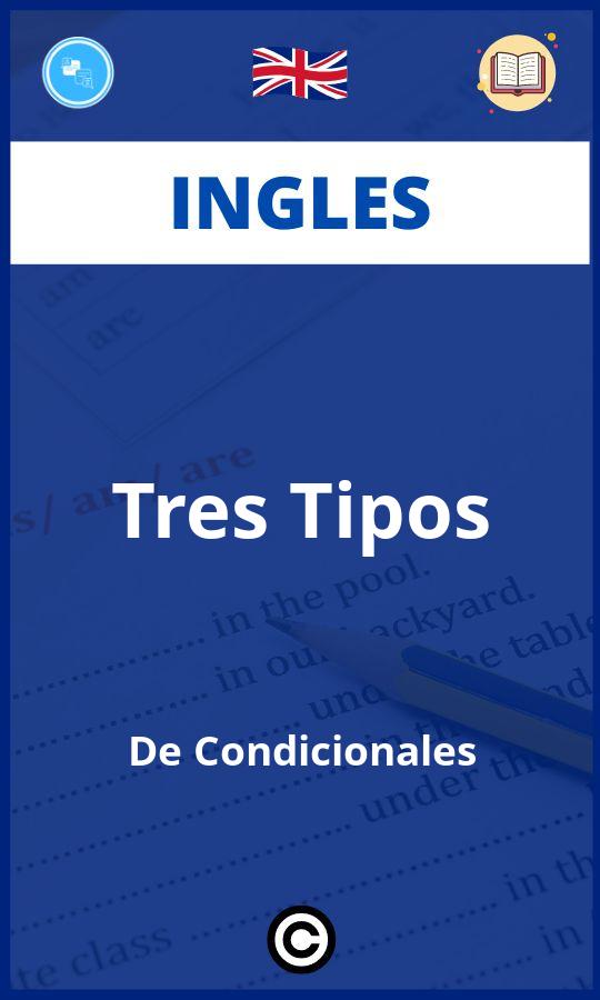 Ejercicios Tres Tipos De Condicionales Ingles PDF