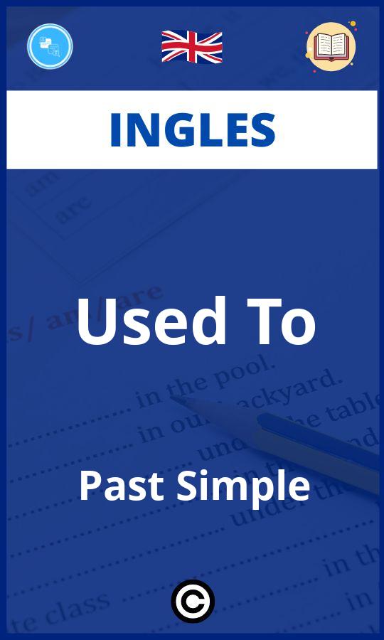 Ejercicios Used To Past Simple Ingles PDF