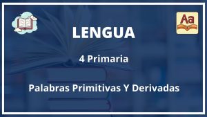 Ejercicios Palabras Primitivas Y Derivadas 4 Primaria PDF Con Soluciones