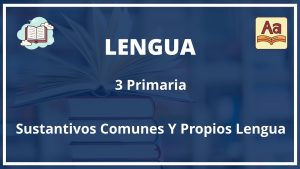 Ejercicios Sustantivos Comunes Y Propios Lengua 3 Primaria PDF Con Soluciones