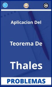 Problemas de Aplicacion Del Teorema De Thales