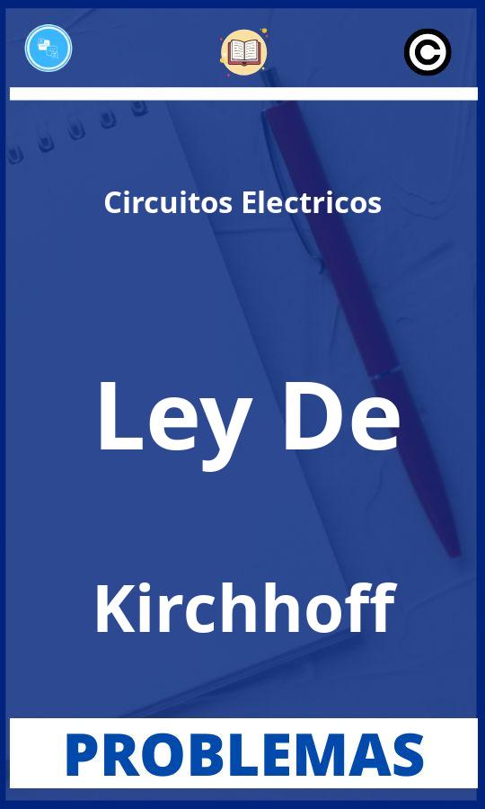 Problemas de Circuitos Electricos Ley De Kirchhoff Resueltos PDF