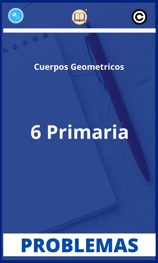Problemas de Cuerpos Geometricos 6 Primaria Resueltos PDF