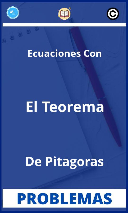 Problemas de Ecuaciones Con El Teorema De Pitagoras Resueltos PDF