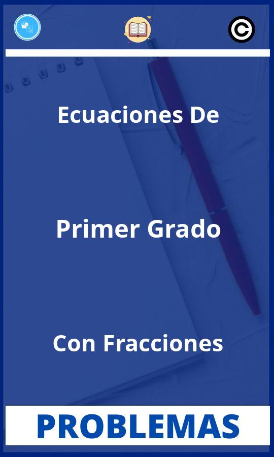 Problemas de Ecuaciones De Primer Grado Con Fracciones Resueltos PDF