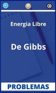 Problemas de Energia Libre De Gibbs