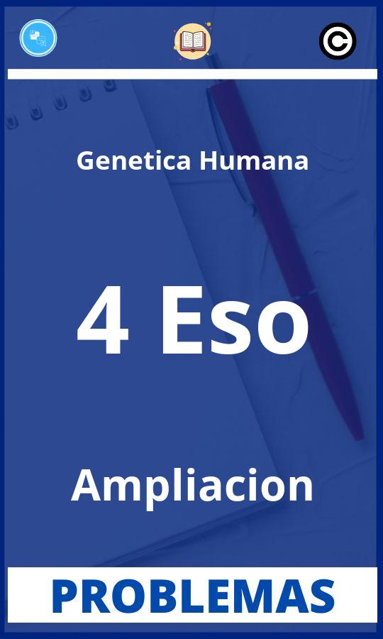 Problemas de Genetica Humana 4 Eso Ampliacion Resueltos PDF
