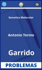 Problemas de Genetica Molecular Antonio Tormo Garrido