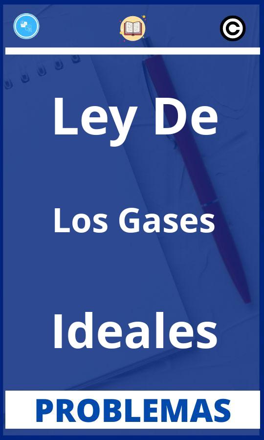 Problemas de Ley De Los Gases Ideales Resueltos PDF