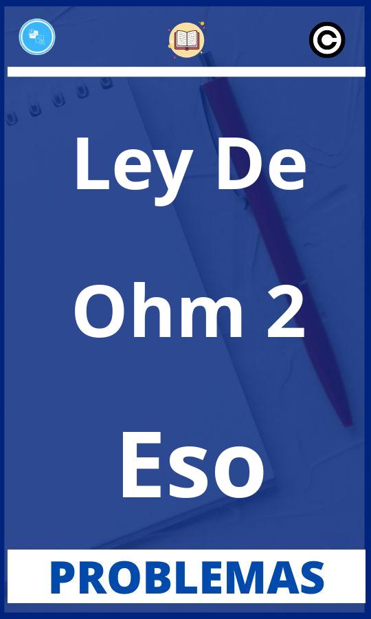 Problemas de Ley De Ohm 2 Eso Resueltos PDF