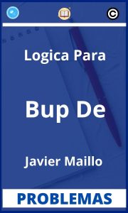 Problemas de Logica Para Bup De Javier Maillo