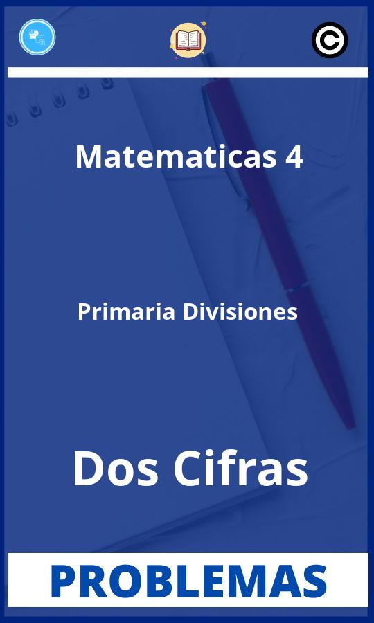 Problemas de Matematicas 4 Primaria Divisiones Dos Cifras Resueltos PDF