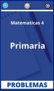Problemas de Matematicas 4 Primaria