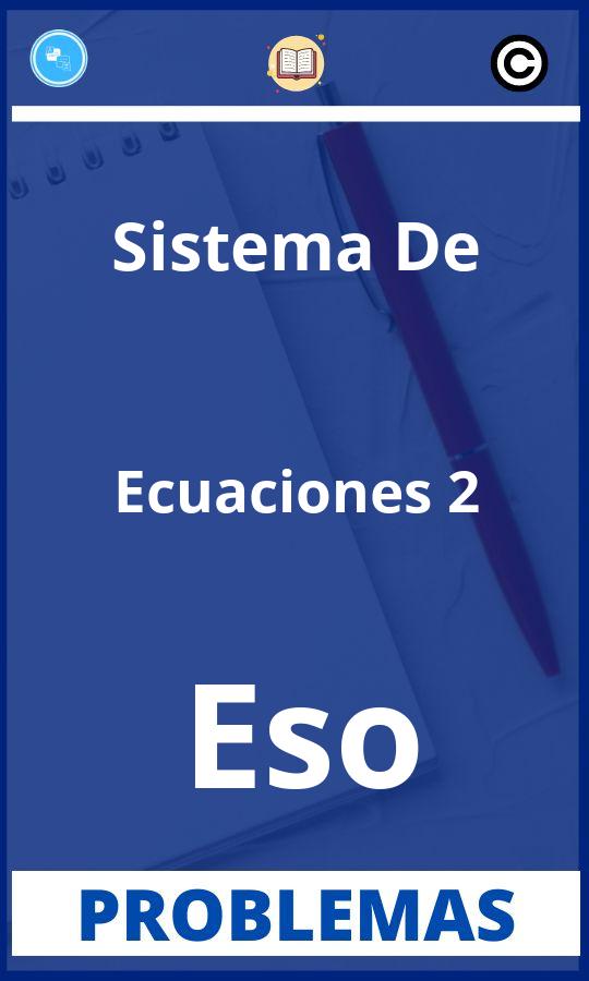 Problemas de Sistema De Ecuaciones 2 Eso Resueltos PDF