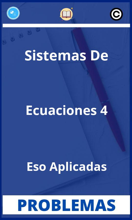 Problemas de Sistemas De Ecuaciones 4 Eso Aplicadas Resueltos PDF