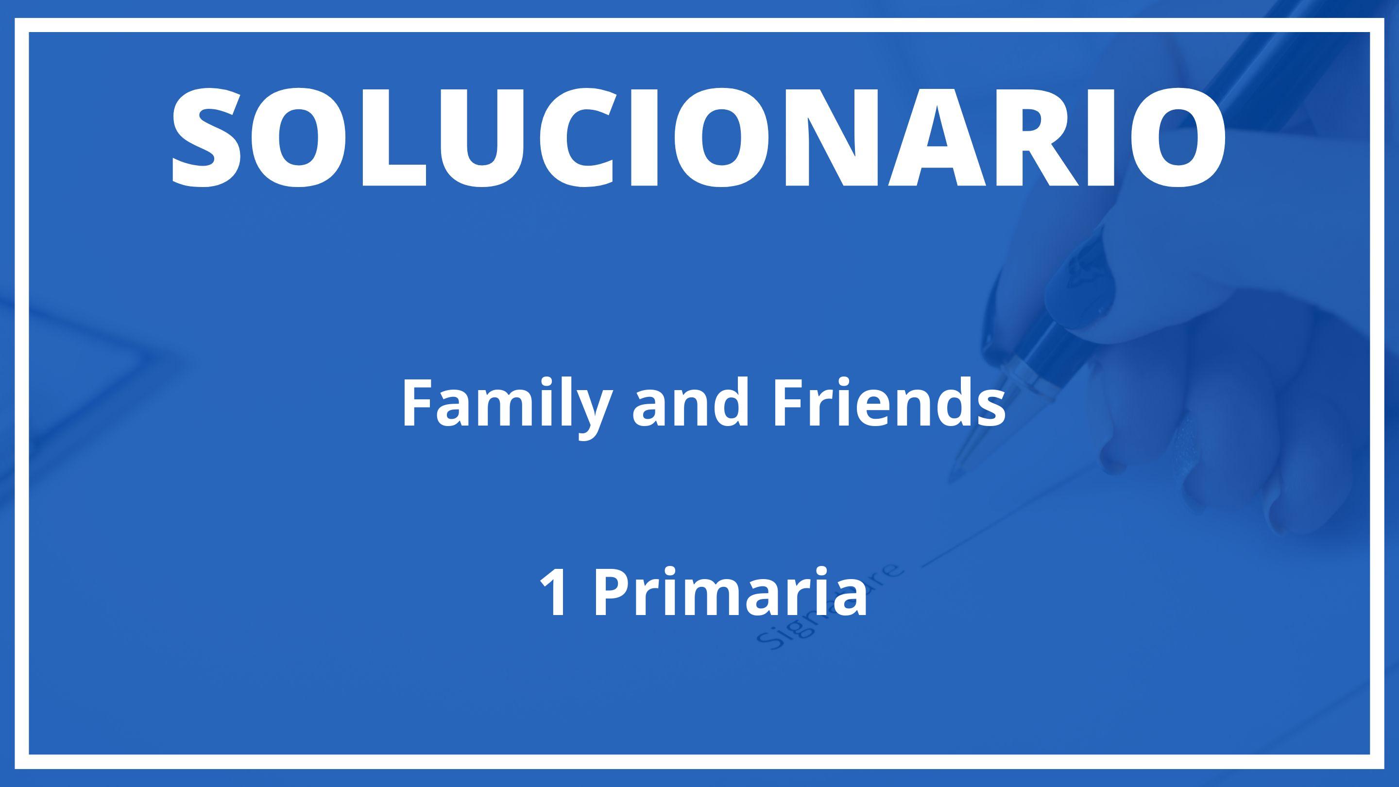 Solucionario Family and Friends  Oxford 1 Primaria