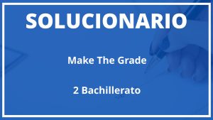 Solucionario Make The Grade Burlington Books 2 Bachillerato