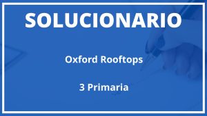 Solucionario Oxford Rooftops  Oxford 3 Primaria